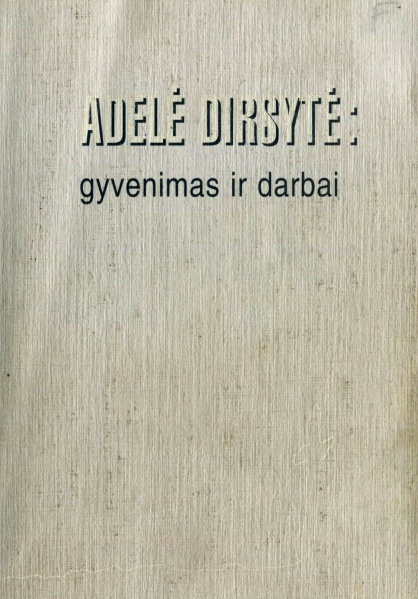 Vaizdas:Adelė-Dirsytė-Gyvenimas-ir-darbai.jpg