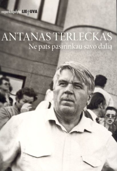 Vaizdas:Antanas-Terleckas-Ne-pats-pasirinkau-savo-dalią.jpg