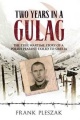Pleszak-frank-two-years-in-a-gulag.jpg